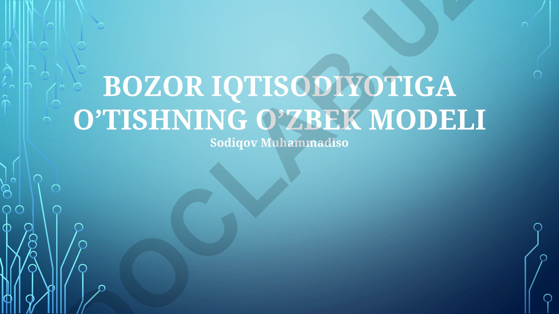 Bozor iqtisodiyotiga o'tishning O'zbek modeli