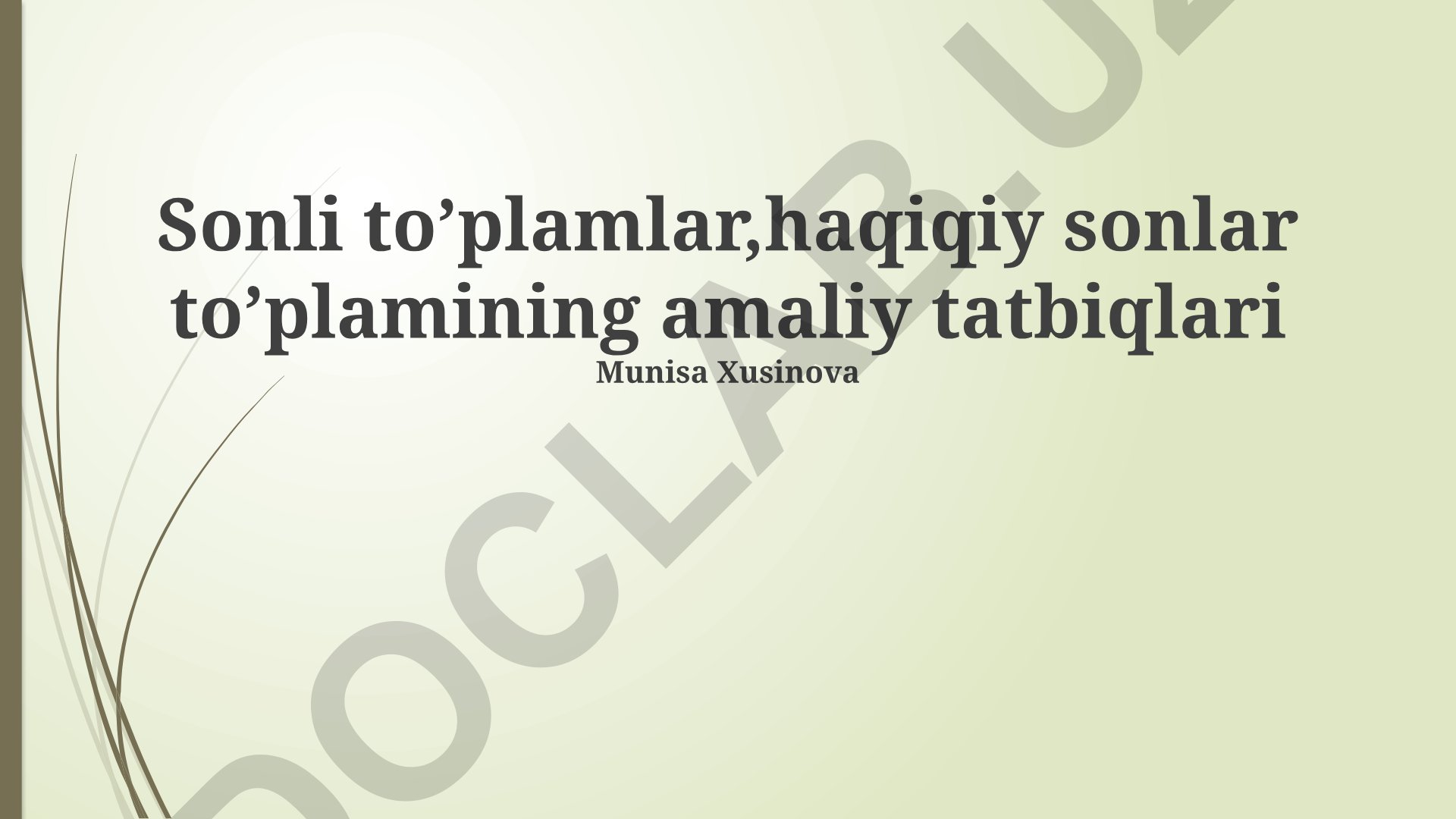 Cheklangan to'plamlar va haqiqiy sonlar to'plamining amaliy tatbiqlari