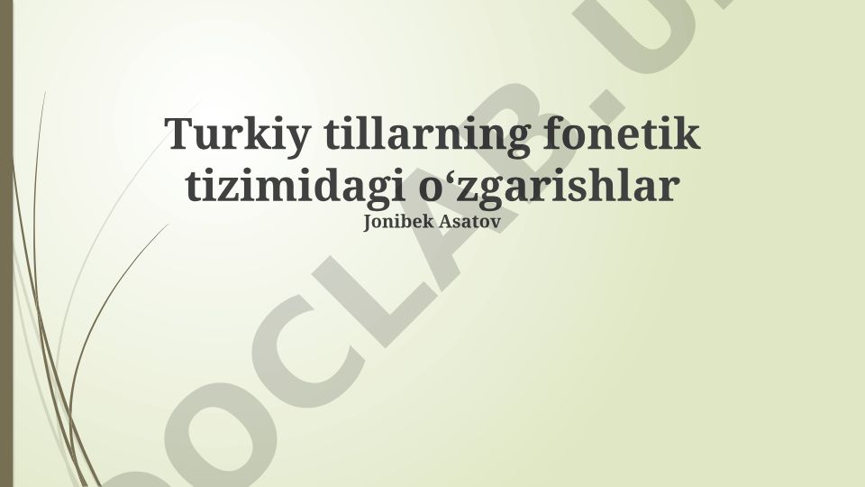 Turkiy tillarning fonetik tizimidagi oʻzgarishlar