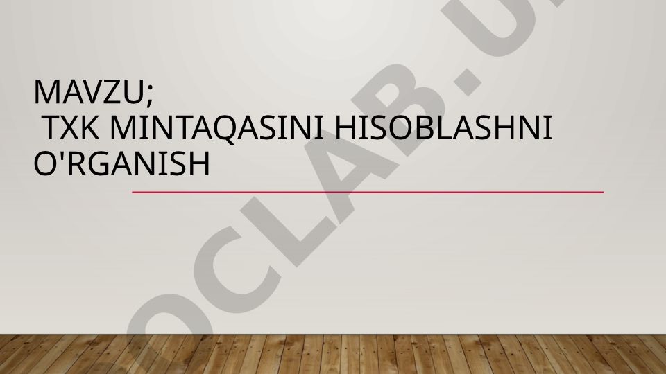 TXK mintaqasini hisoblashni o'rganish