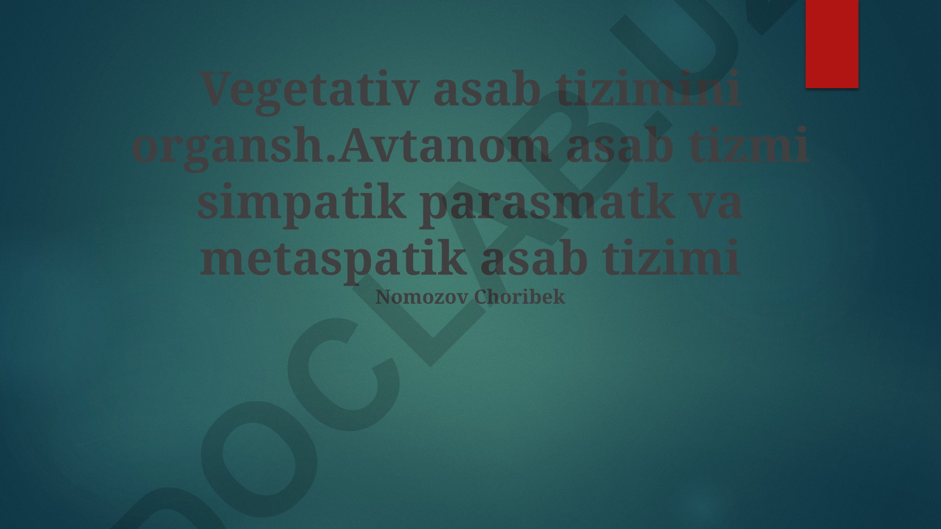 Vegetativ asab tizimi va uning kasalliklari