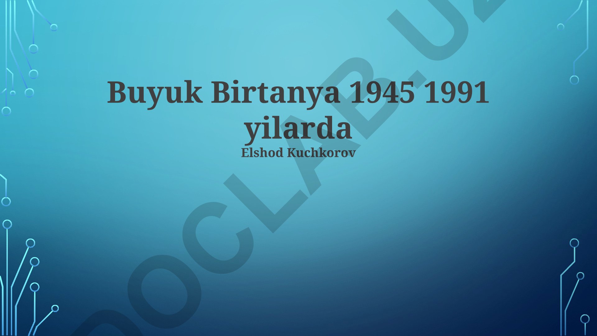 Buyuk Britaniyaning 1945-1991 yillardagi tarixi va siyosiy o'zgarishlari