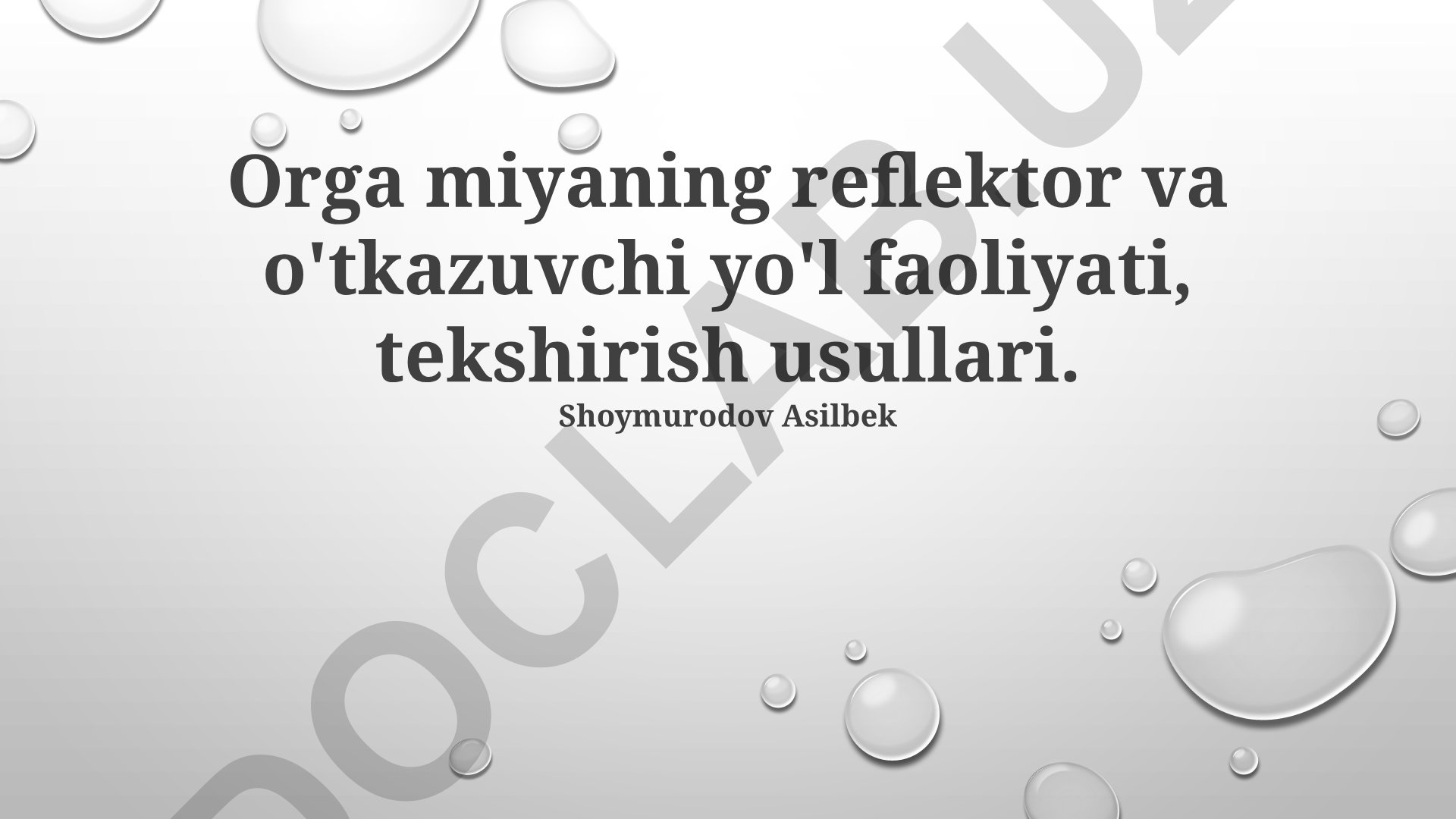 Orga miyaning reflektor va o'tkazuvchi yo'l faoliyati, tekshirish usullari