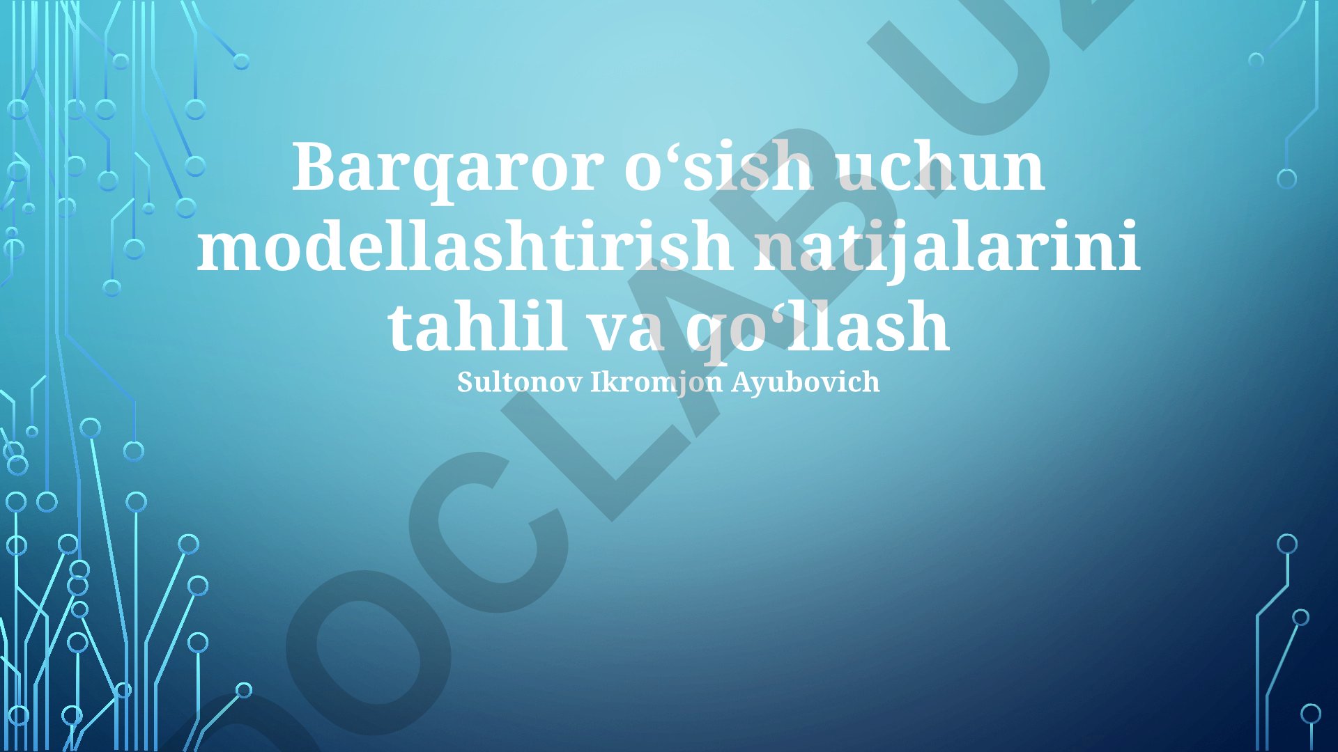 Barqaror o'sish uchun modellashtirish natijalarini tahlil va qo'llash