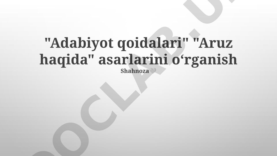 Aruz san'ati va adabiyot qoidalarini o'rganish