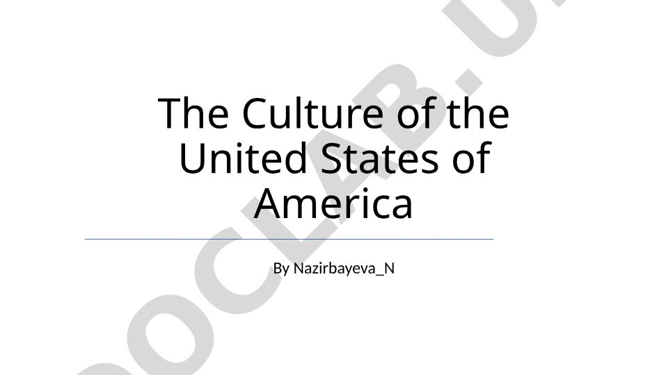The Culture of the United States of America