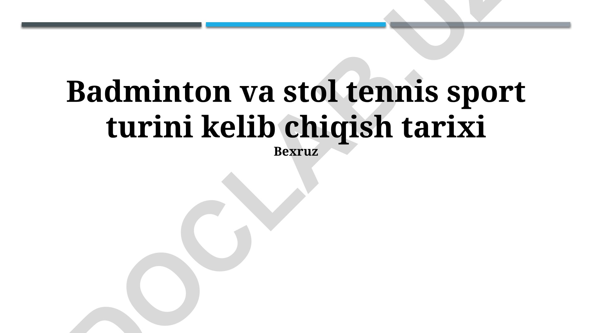 Badminton va stol tennis sport turlarining kelib chiqish tarixi
