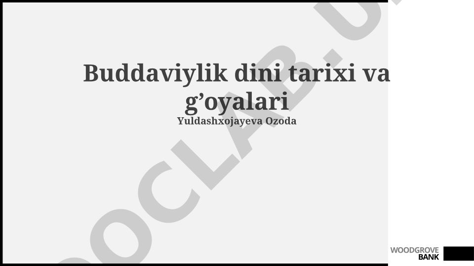 Buddaviylik dini tarixi va g'oyalari