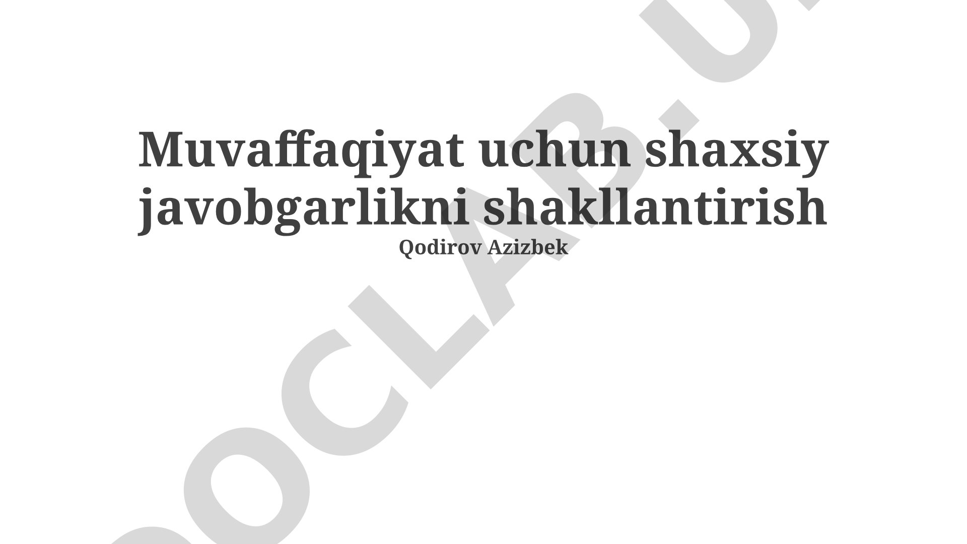 Muvaffaqiyat uchun shaxsiy javobgarlikni shakllantirish