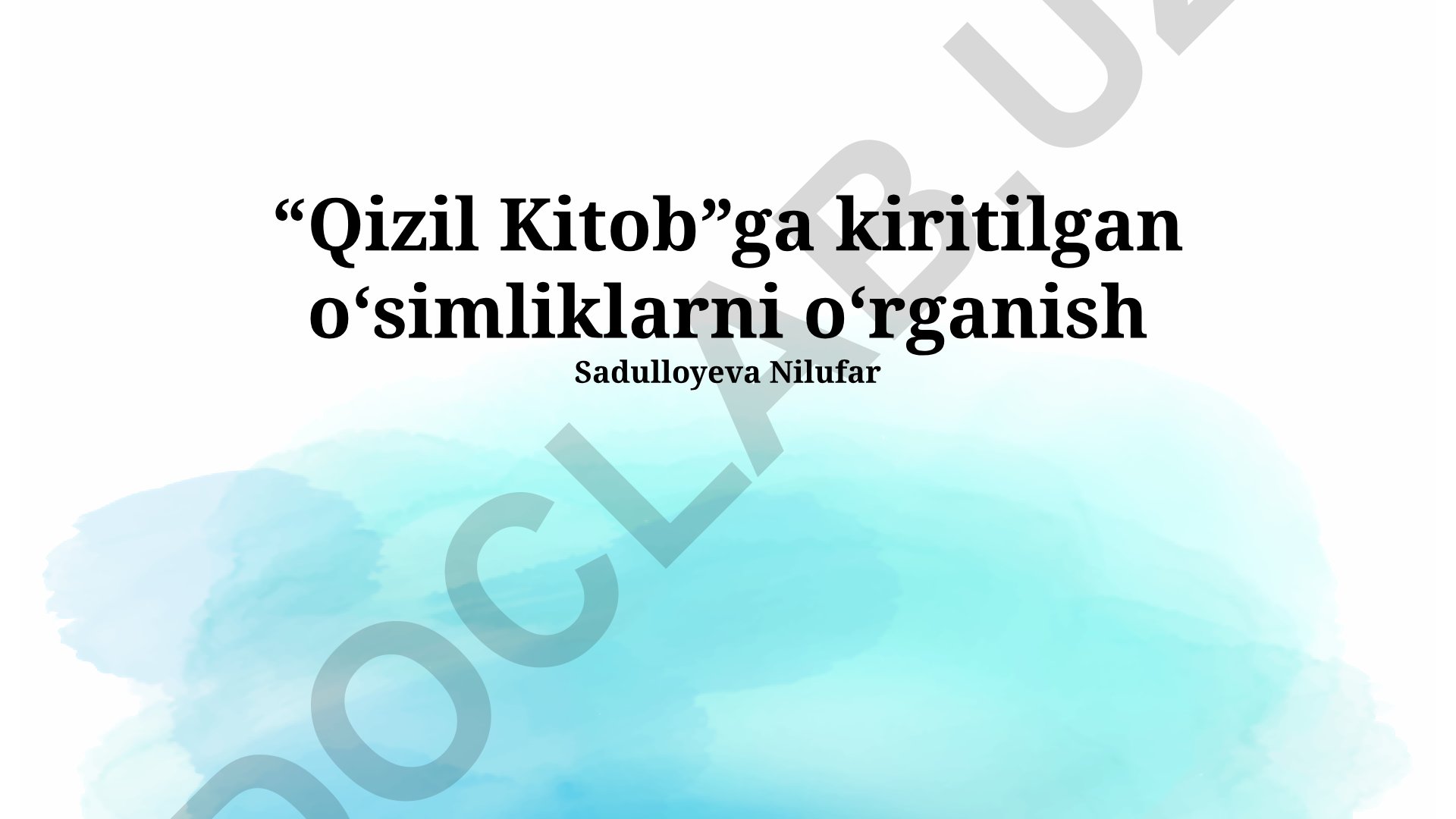 Qizil Kitobga kiritilgan o'simliklarni o'rganish