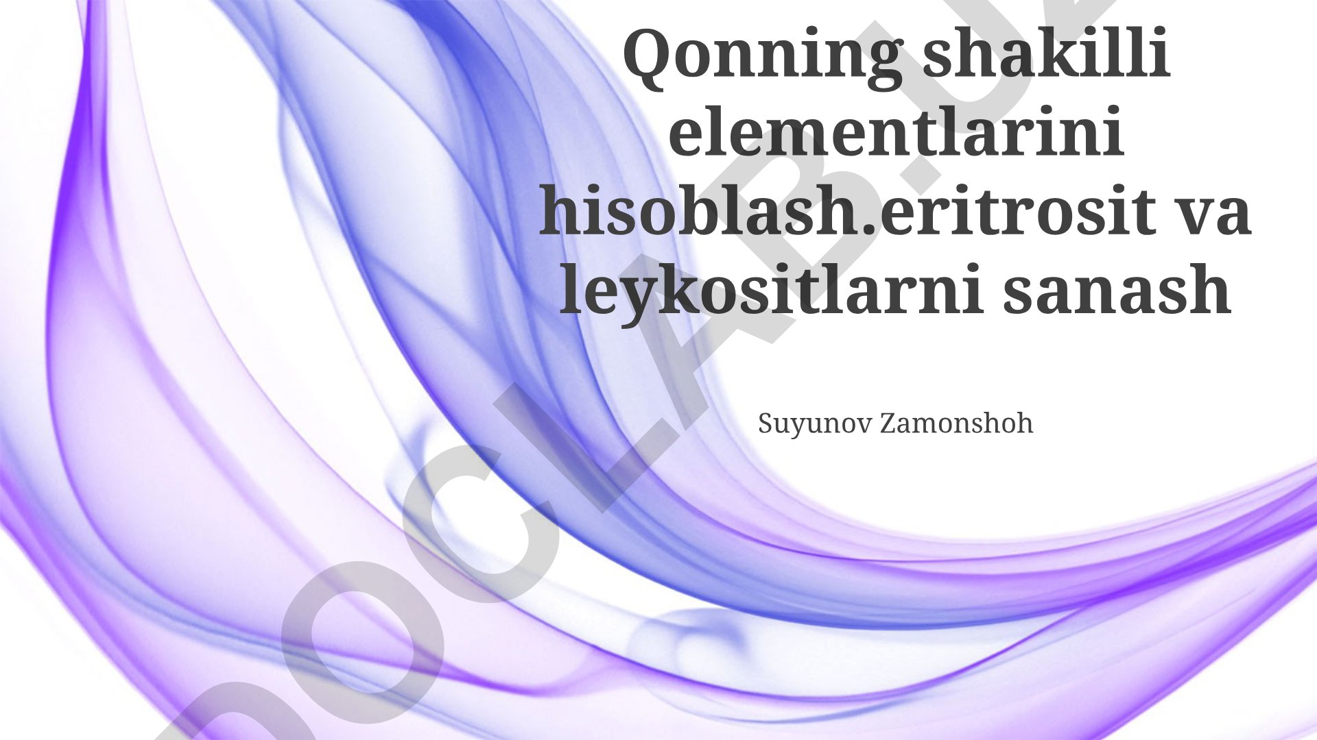 Qonning shakilli elementlarini hisoblash