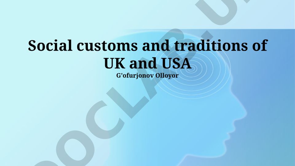 Social customs and traditions of UK and USA