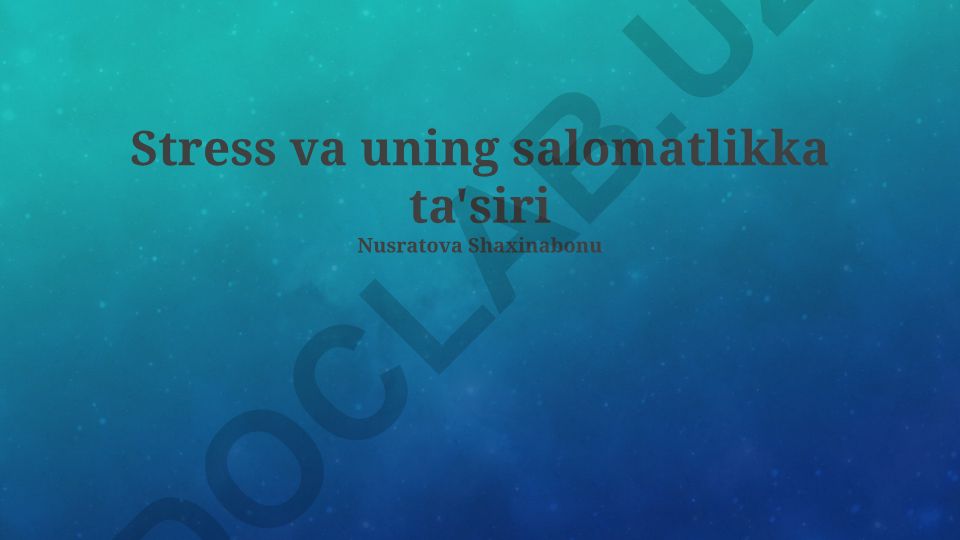 Stress va uning salomatlikka ta'siri