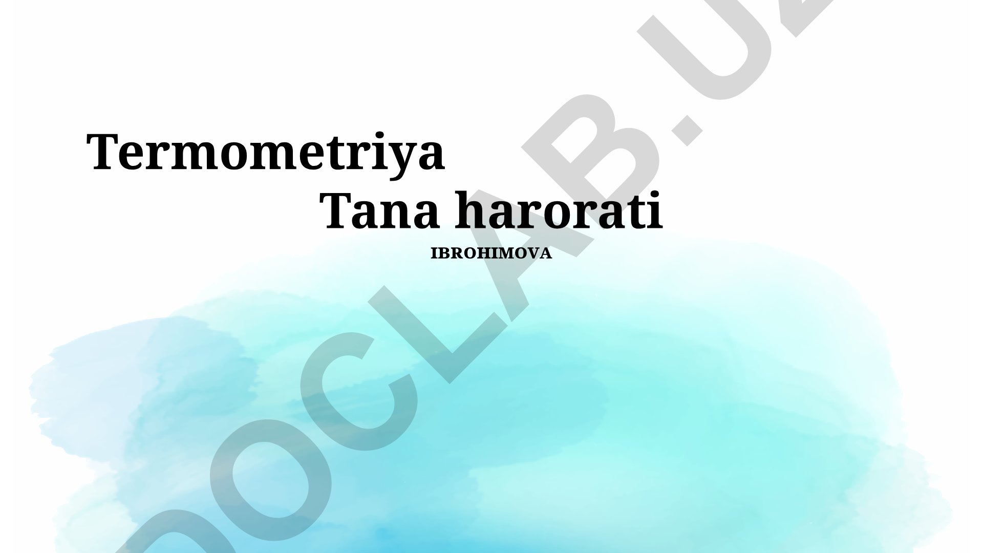 Termometriya va tana harorati o'lchash usullari