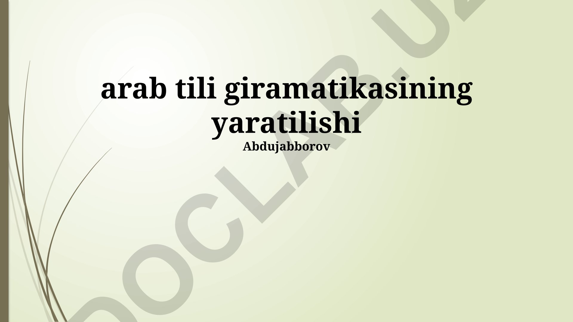 Arab grammatikasining shakllanishi va rivojlanishi