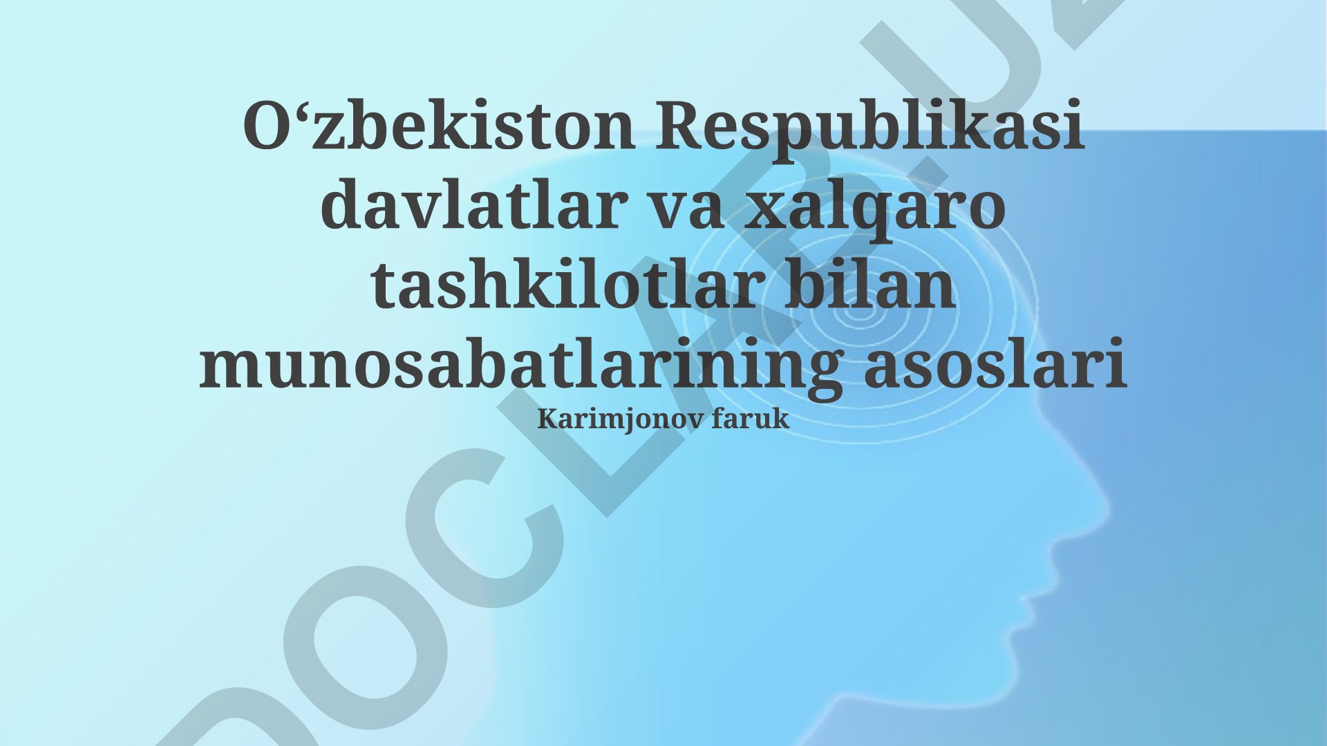 Oʻzbekiston Respublikasi davlatlar va xalqaro tashkilotlar bilan munosabatlarining asoslari