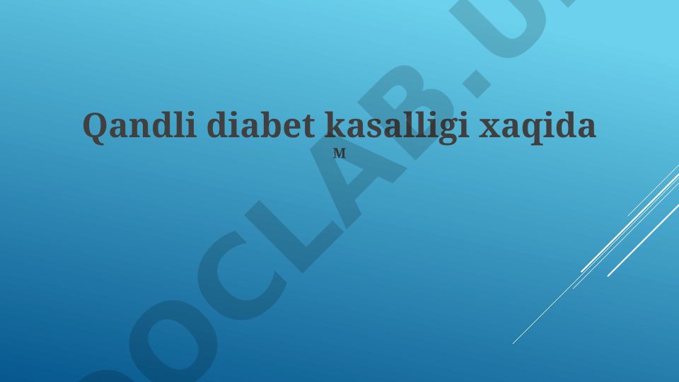 2-toifa diabetning sabablari, xavf omillari va davolash usullari