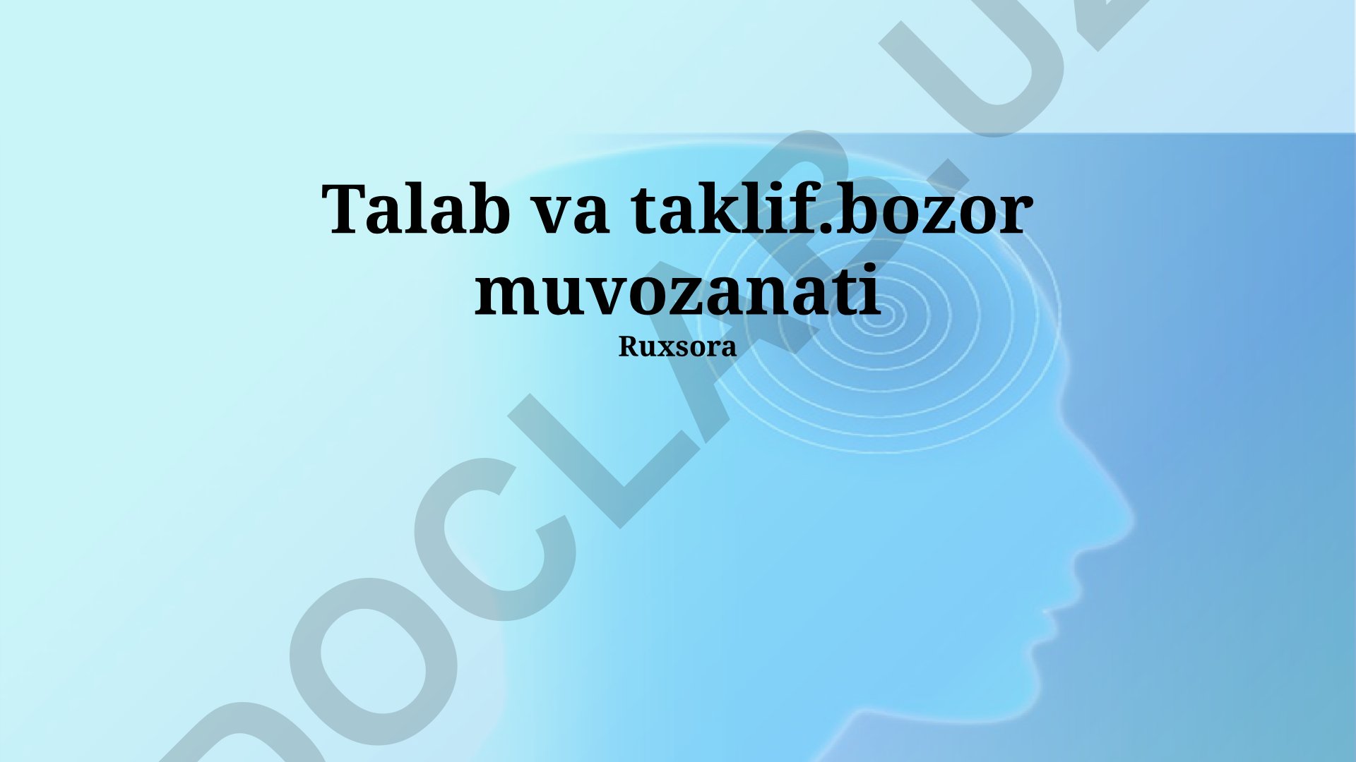 Talab va taklif. Bozor muvozanati