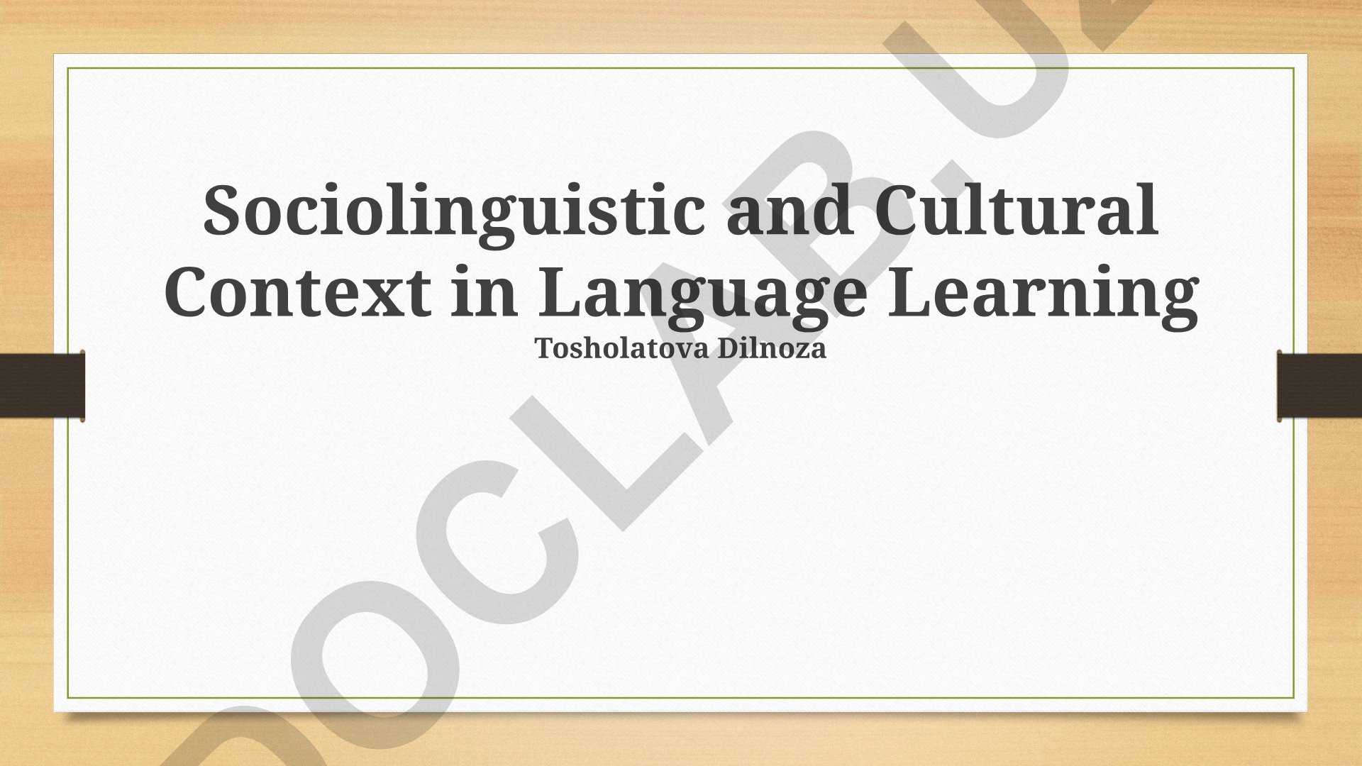 Sociolinguistic and Cultural Context in Language Learning