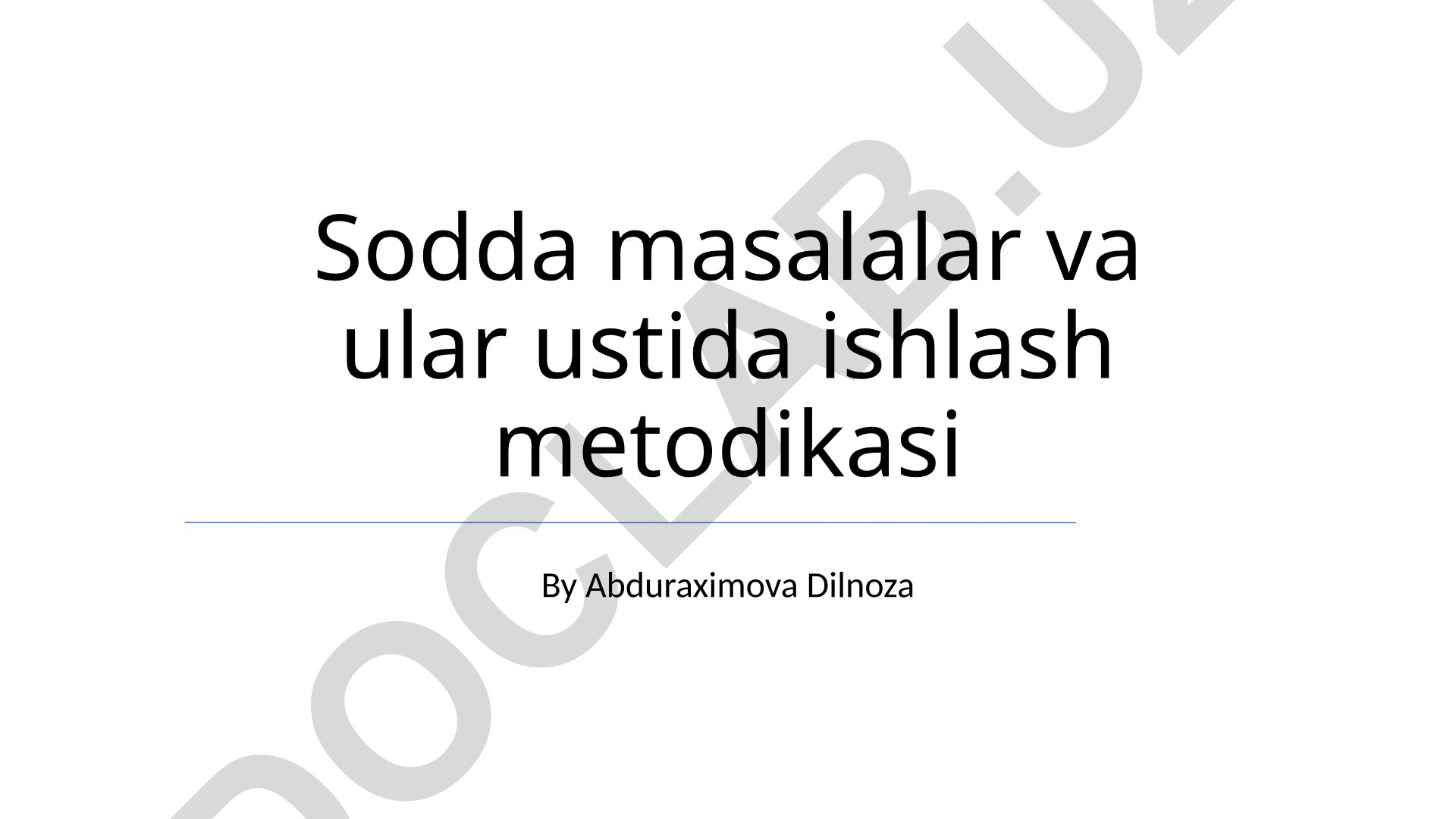 Matnli masalalar va ular ustida ishlash metodikasi