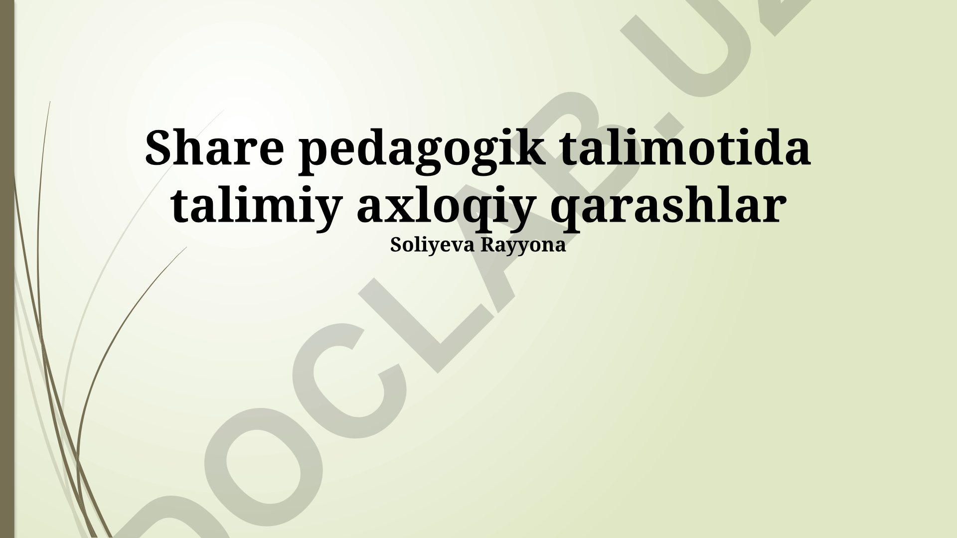Pedagogik ta'limda axloqiy qarashlar va muammolar
