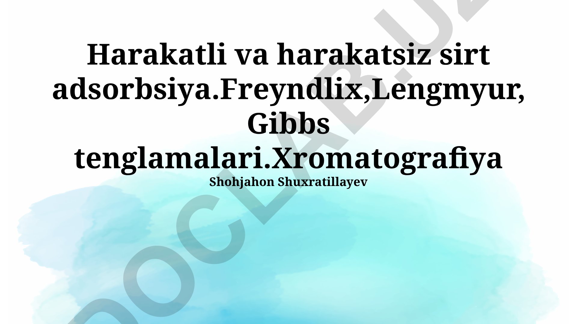 Harakatli va harakatsiz sirtlarda adsorbsiya va xromatografiya