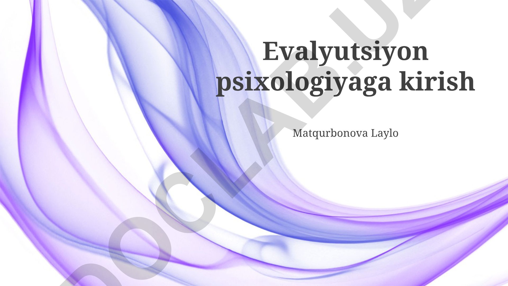Evolyutsion psixologiyaga kirish va asosiy tushunchalar