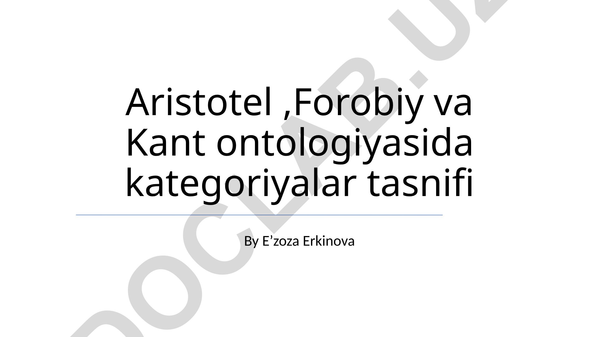 Aristotel, Forobiy va Kant ontologiyasida kategoriyalar tasnifi