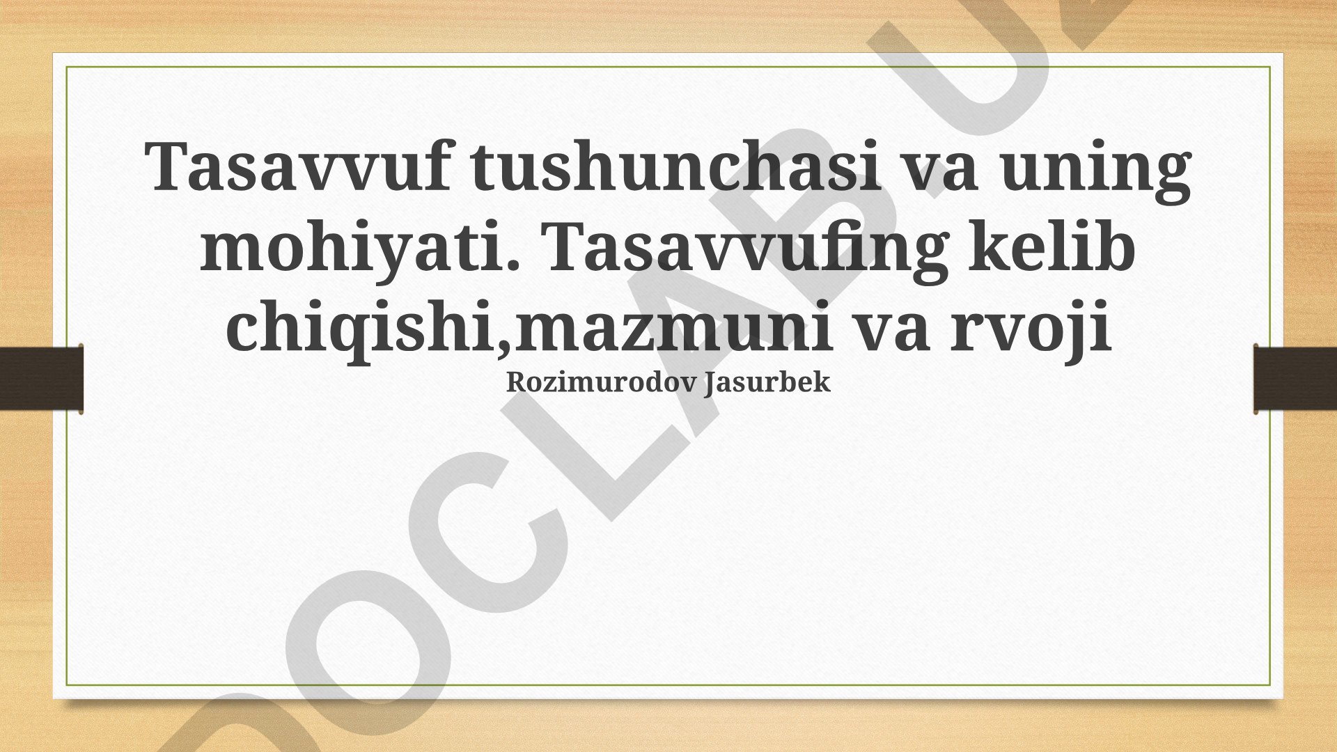 Tasavvuf tushunchasi va uning mohiyati
