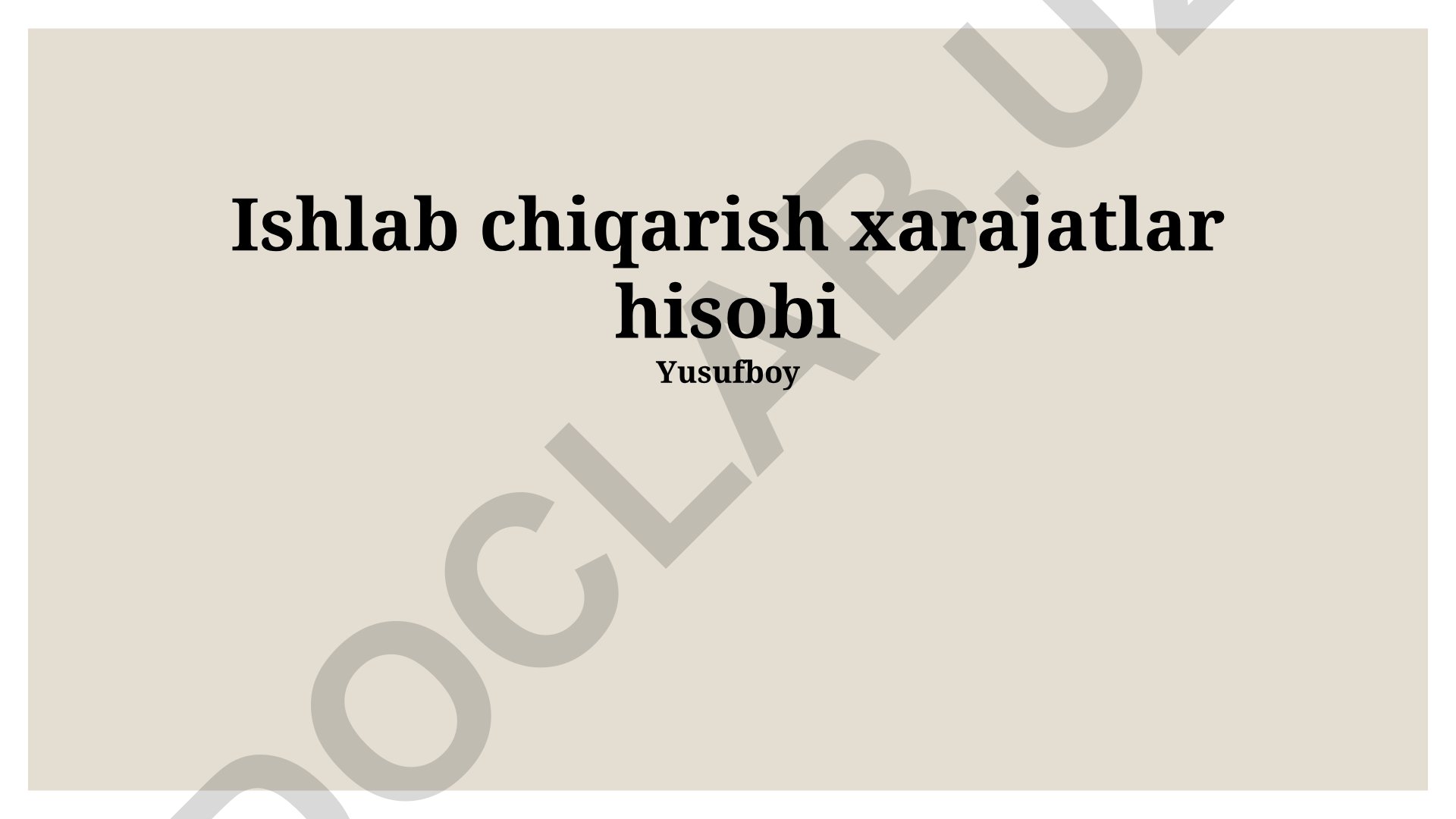Ishlab chiqarish xarajatlar hisobi va boshqarish