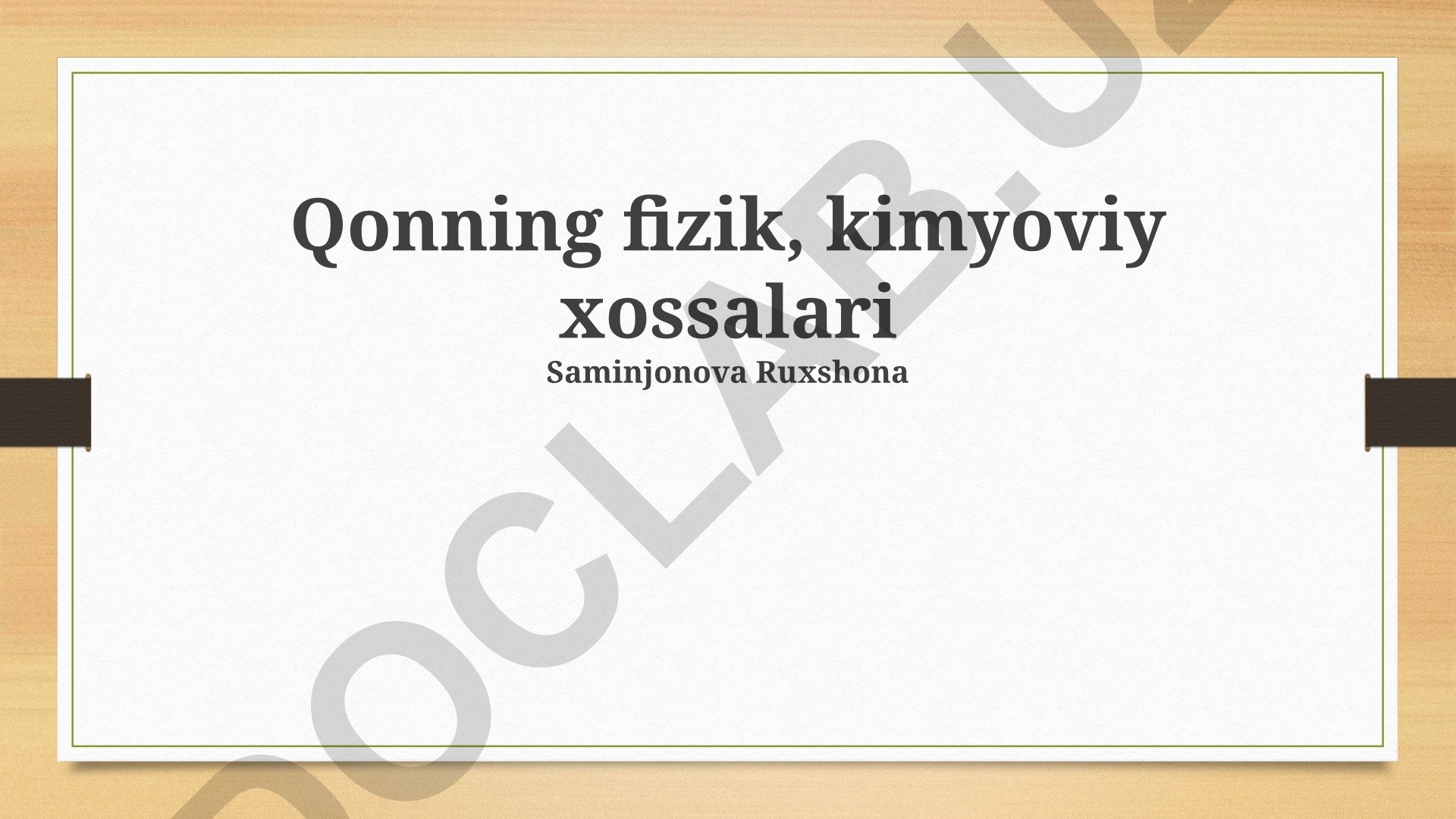 Qonning fizik va kimyoviy xossalari