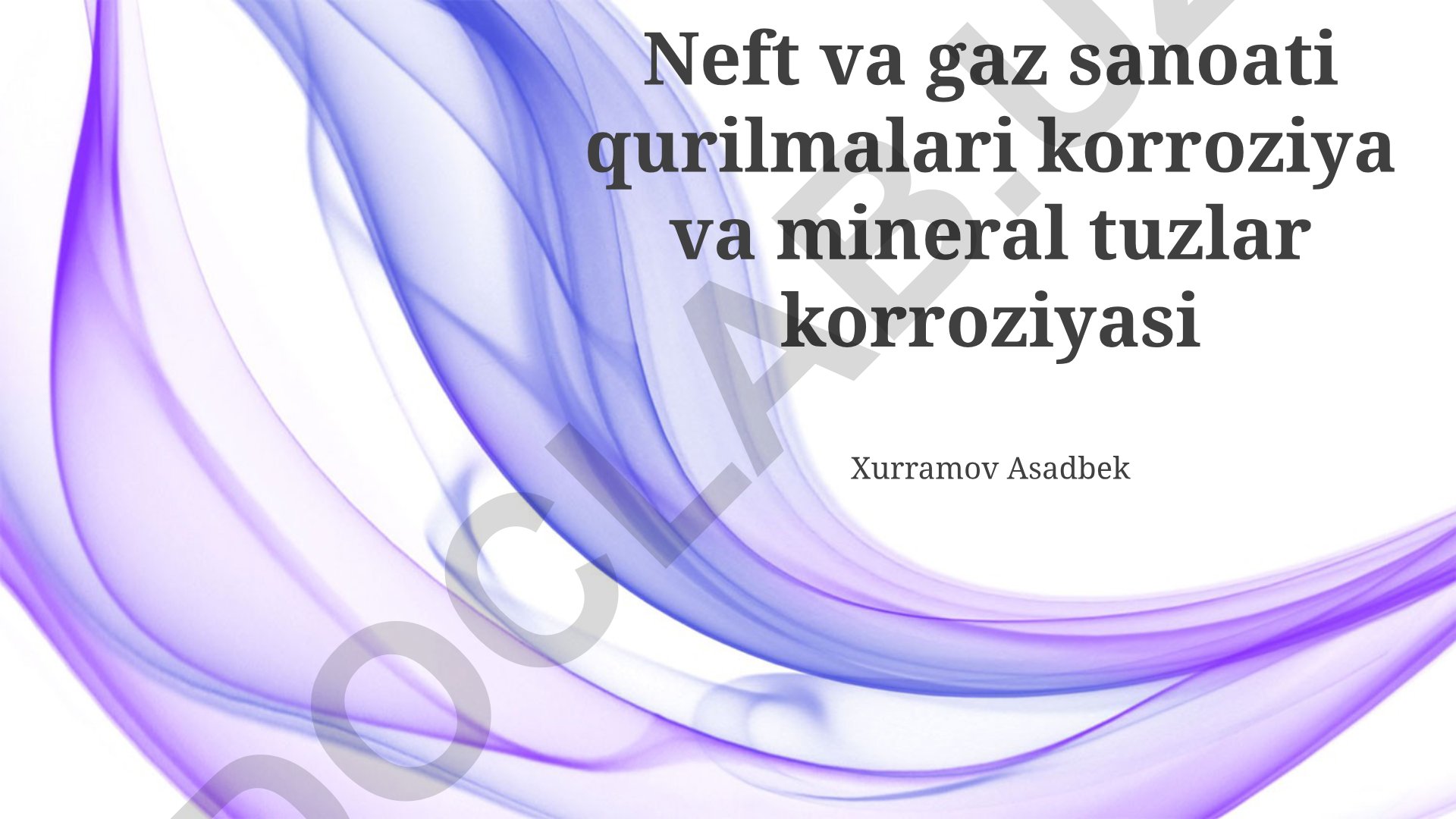 Neft va gaz sanoati qurilmalari korroziya va mineral tuzlar korroziyasi