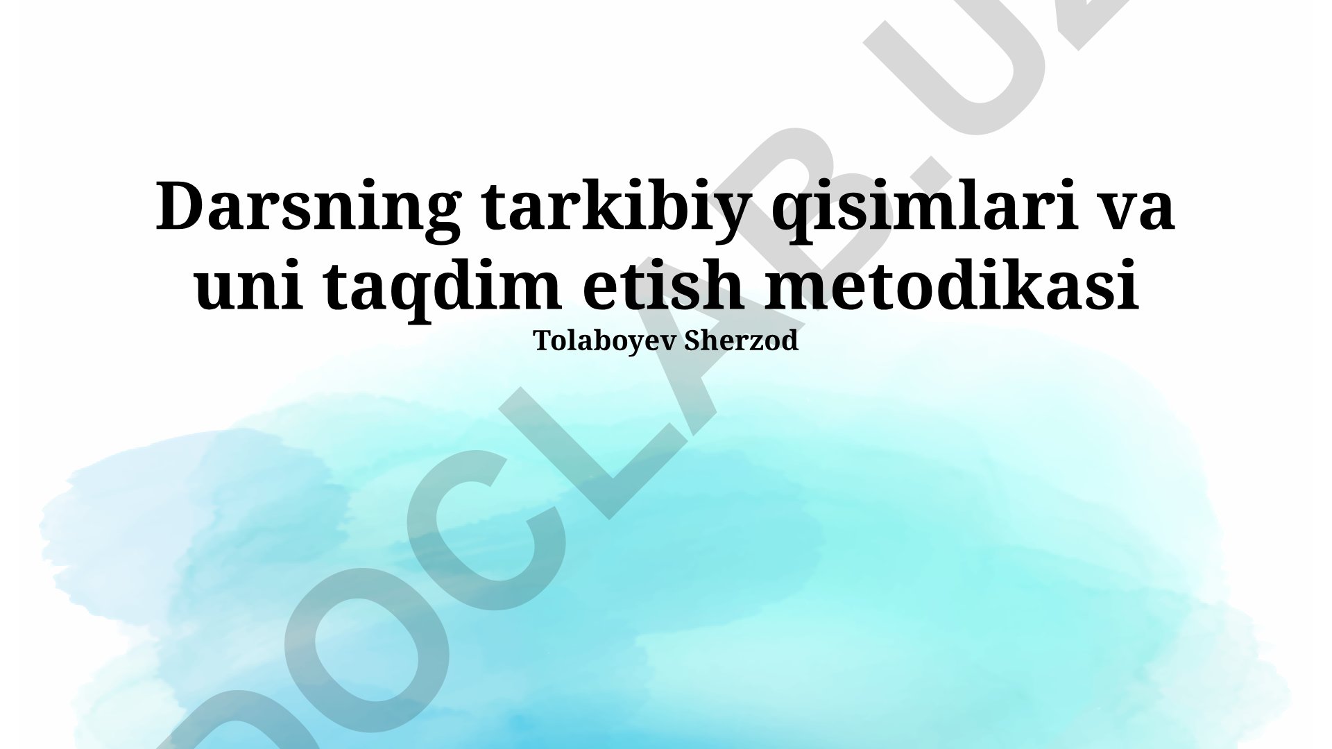 Darsni o'tish metodikasi va samarali taqdimot usullari