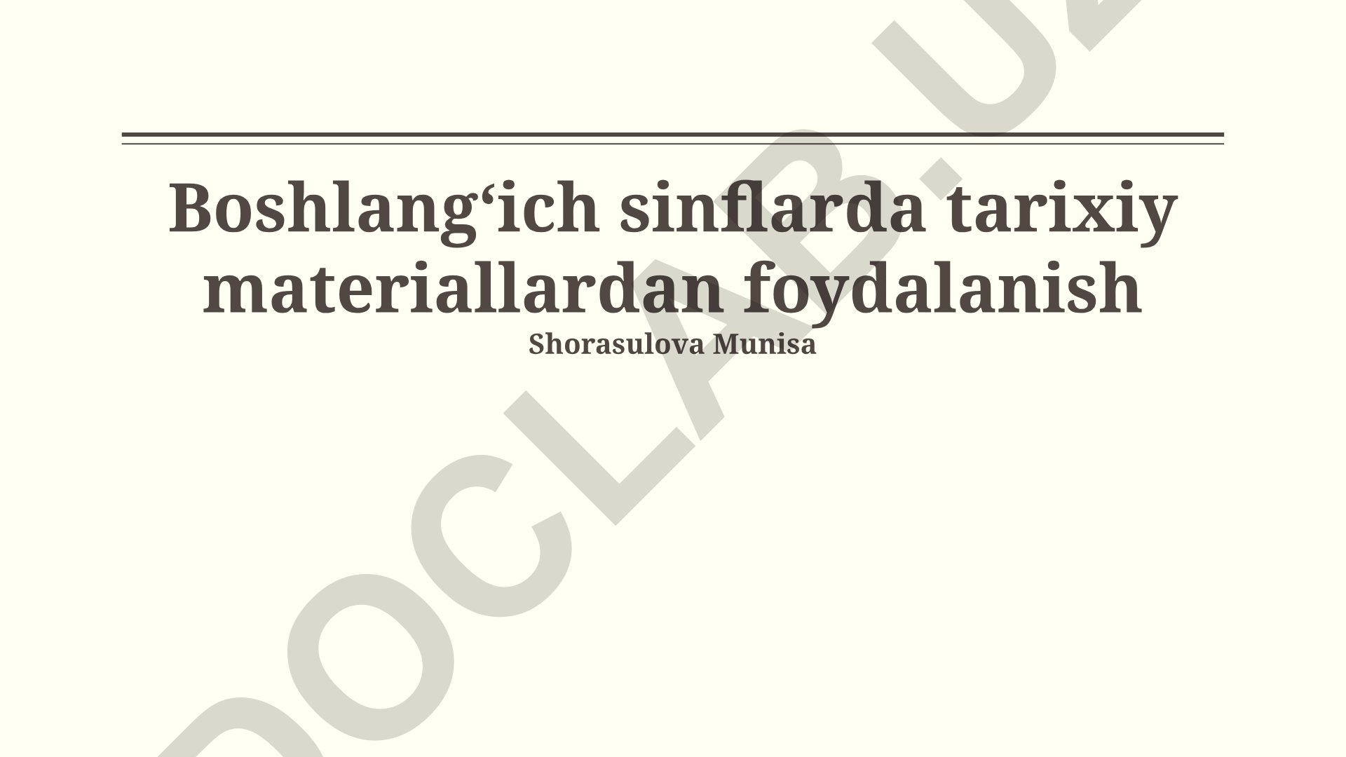 Boshlangʻich sinflarda tarixiy materiallardan foydalanish