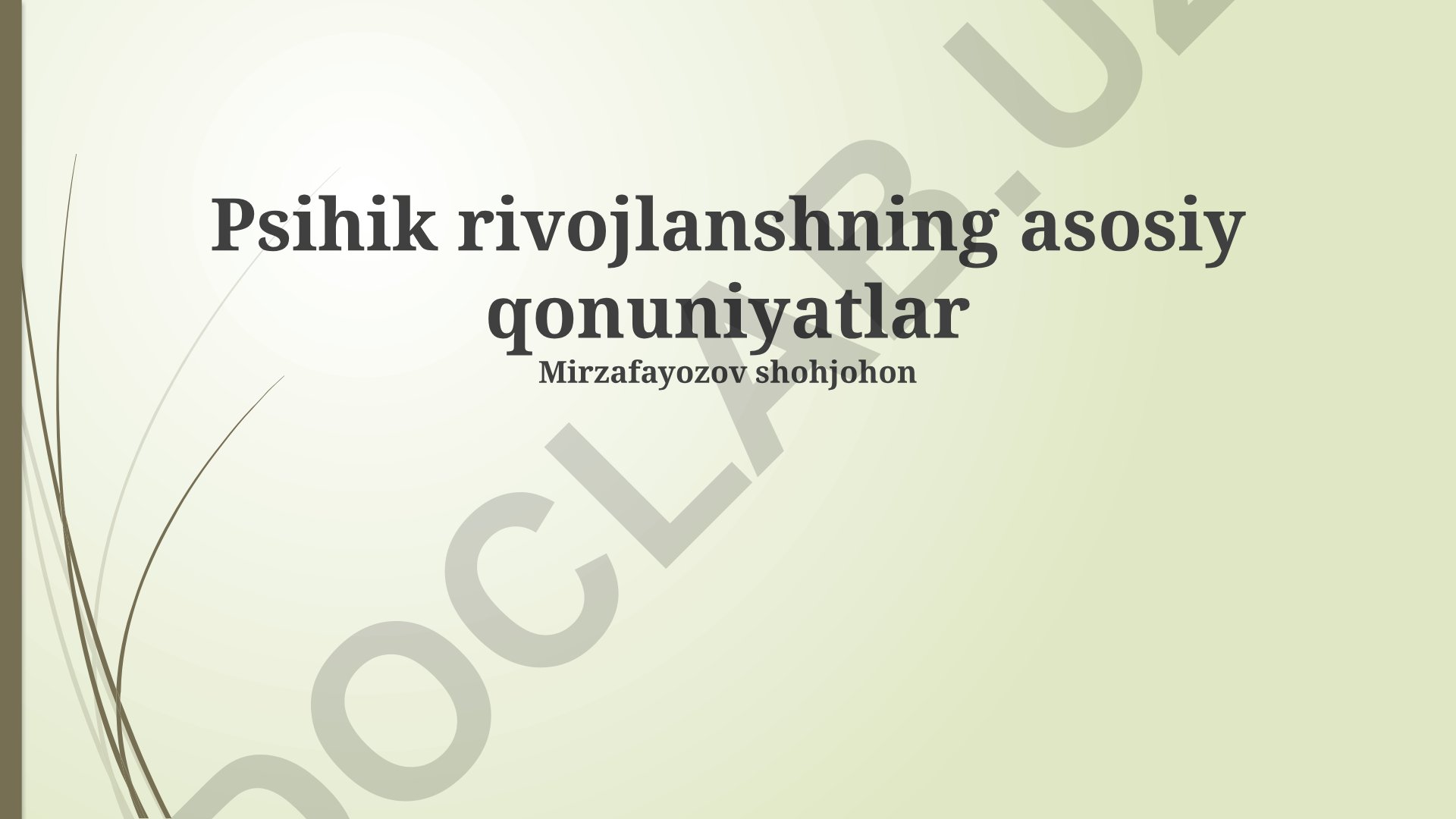 Aqliy rivojlanishning asosiy qonunlari va omillari
