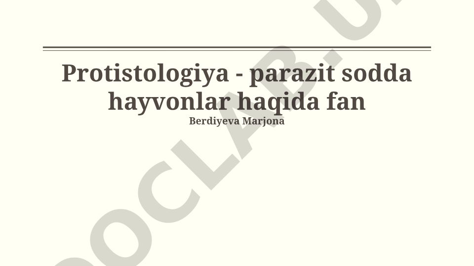Protistologiya - parazit sodda hayvonlar haqida fan