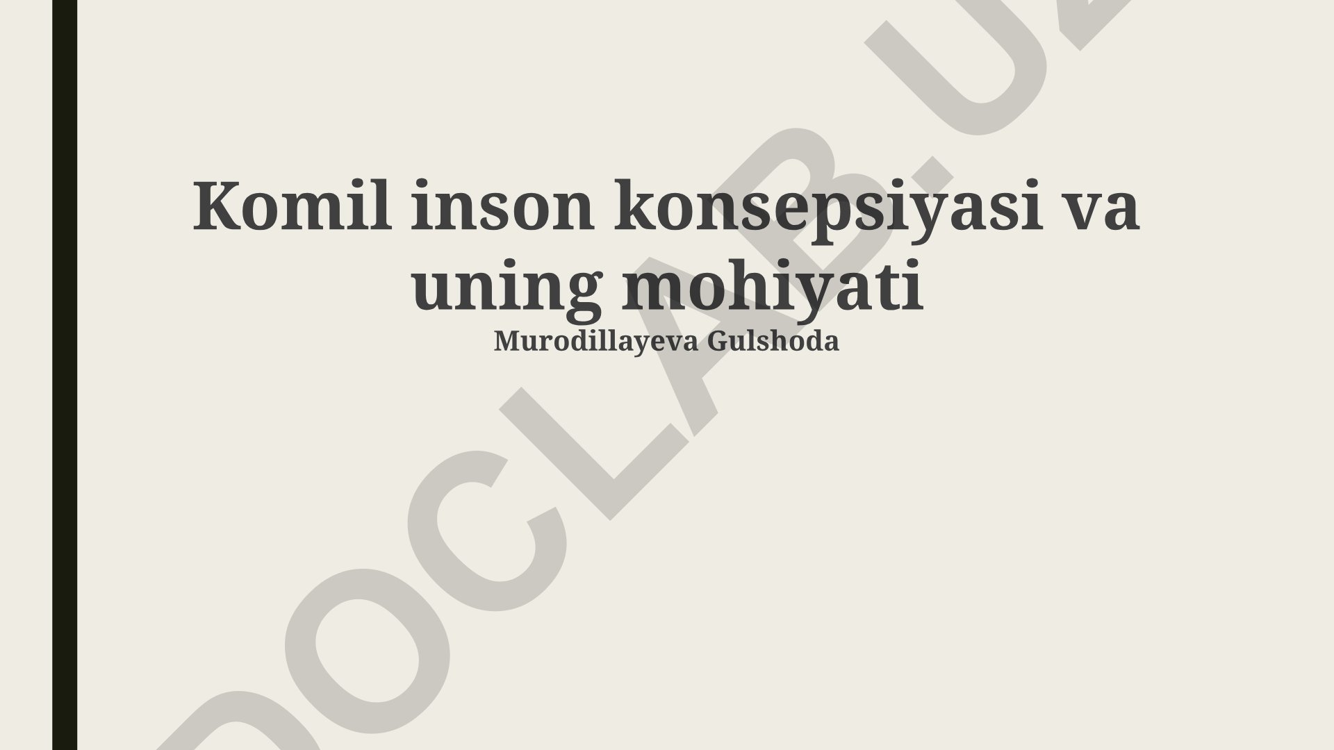 Komil inson konsepsiyasi va uning mohiyati