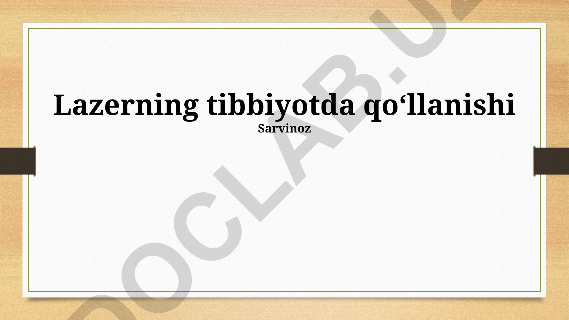 Lazerning tibbiyotda qoʻllanishi
