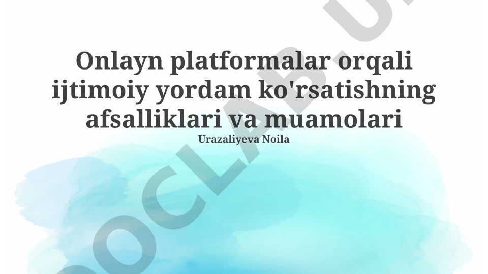 Onlayn platformalar orqali ijtimoiy yordam ko'rsatishning afsalliklari va muamolari