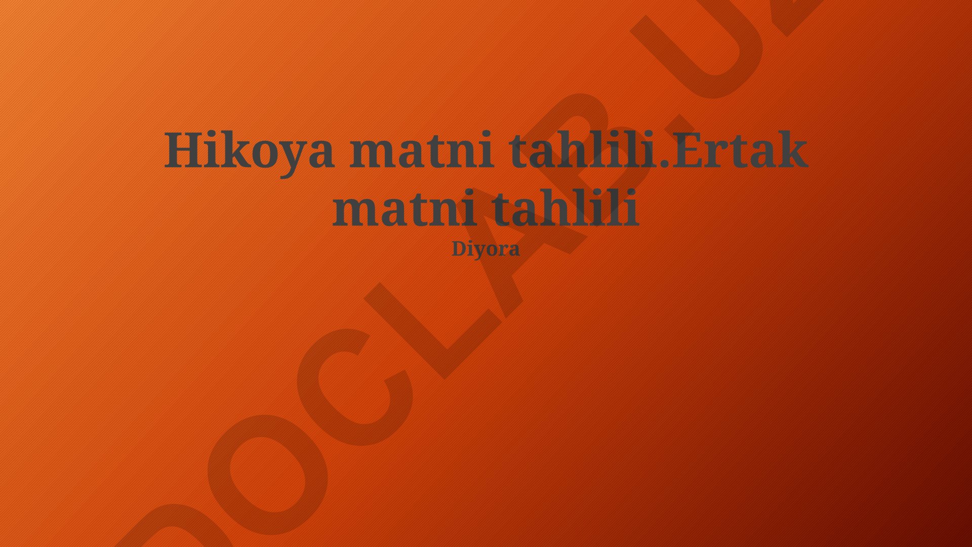 Ertak va hikoya matnlarining tahlili