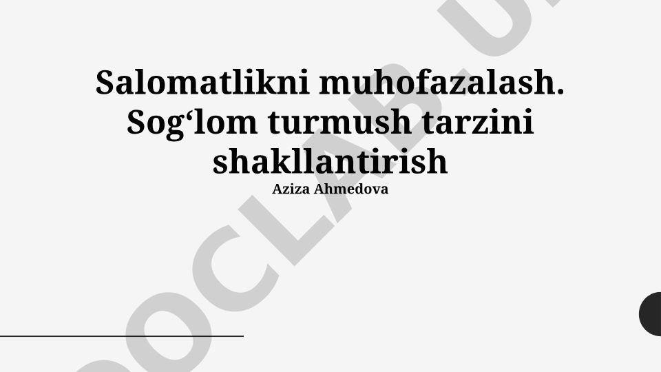 Salomatlikni muhofazalash va sog‘lom turmush tarzini shakllantirish