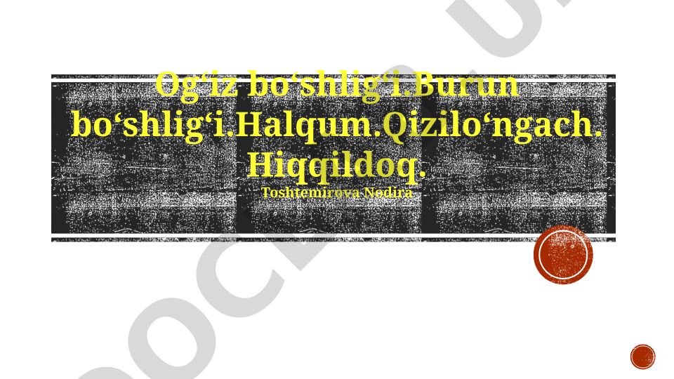 Ogʻiz boʻshligʻi, burun boʻshligʻi va yutish yoʻlining anatomiyasi va fiziologiyasi