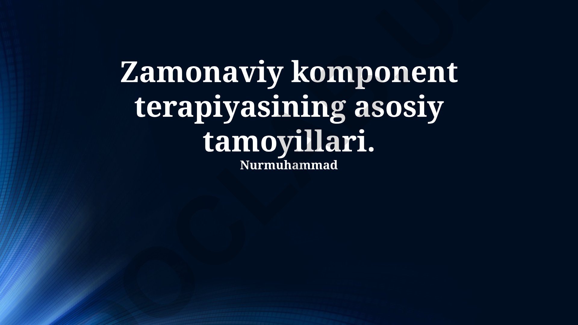 Zamonaviy komponent terapiyasining asosiy tamoyillari