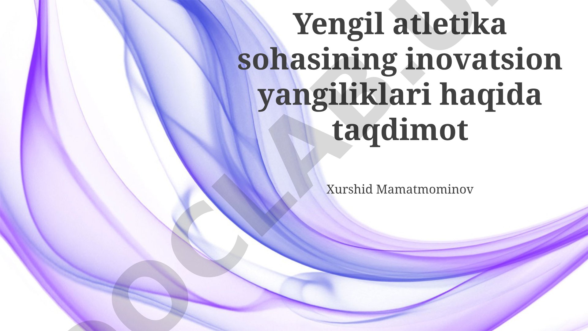 Yengil atletika sohasining innovatsion yangiliklari