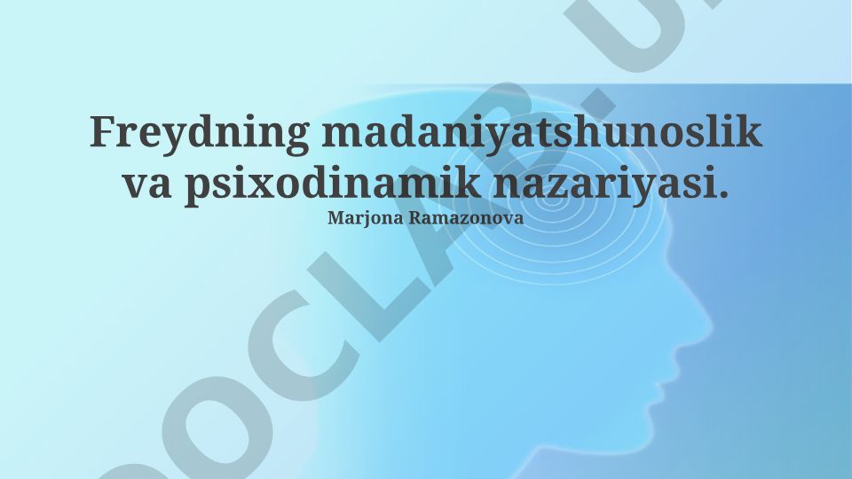 Freydning madaniyatshunoslik va psixodinamik nazariyasi