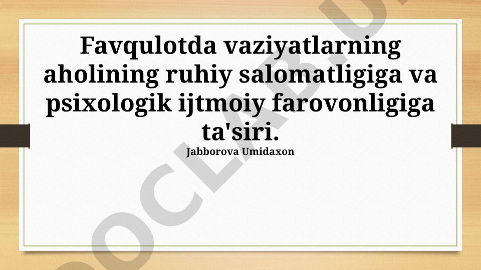 Favqulodda vaziyatlarning aholi ruhiy salomatligiga ta'siri