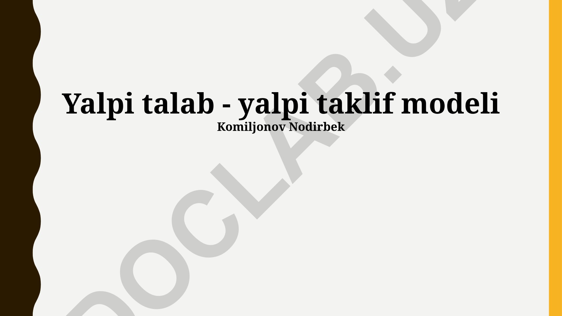 Yalpi talab - yalpi taklif modeli va iqtisodiy siyosat