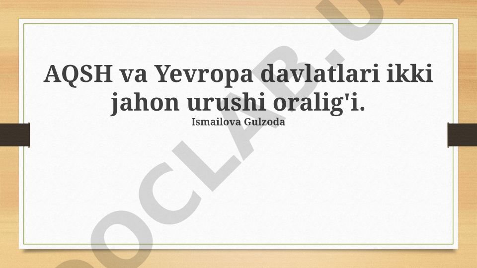 AQSH va Yevropa davlatlari ikki jahon urushi oralig'i