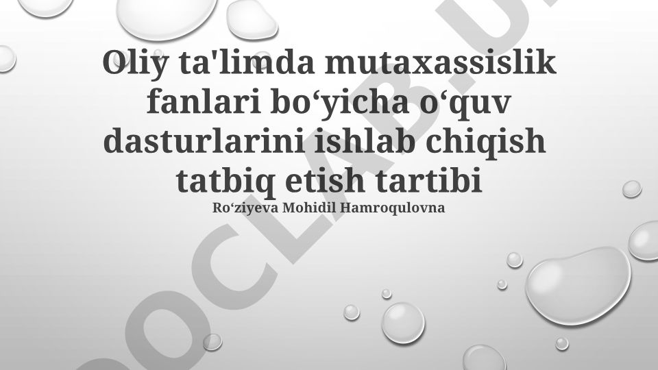 Oliy ta'limda mutaxassislik fanlari boʻyicha oʻquv dasturlarini ishlab chiqish va tatbiq etish