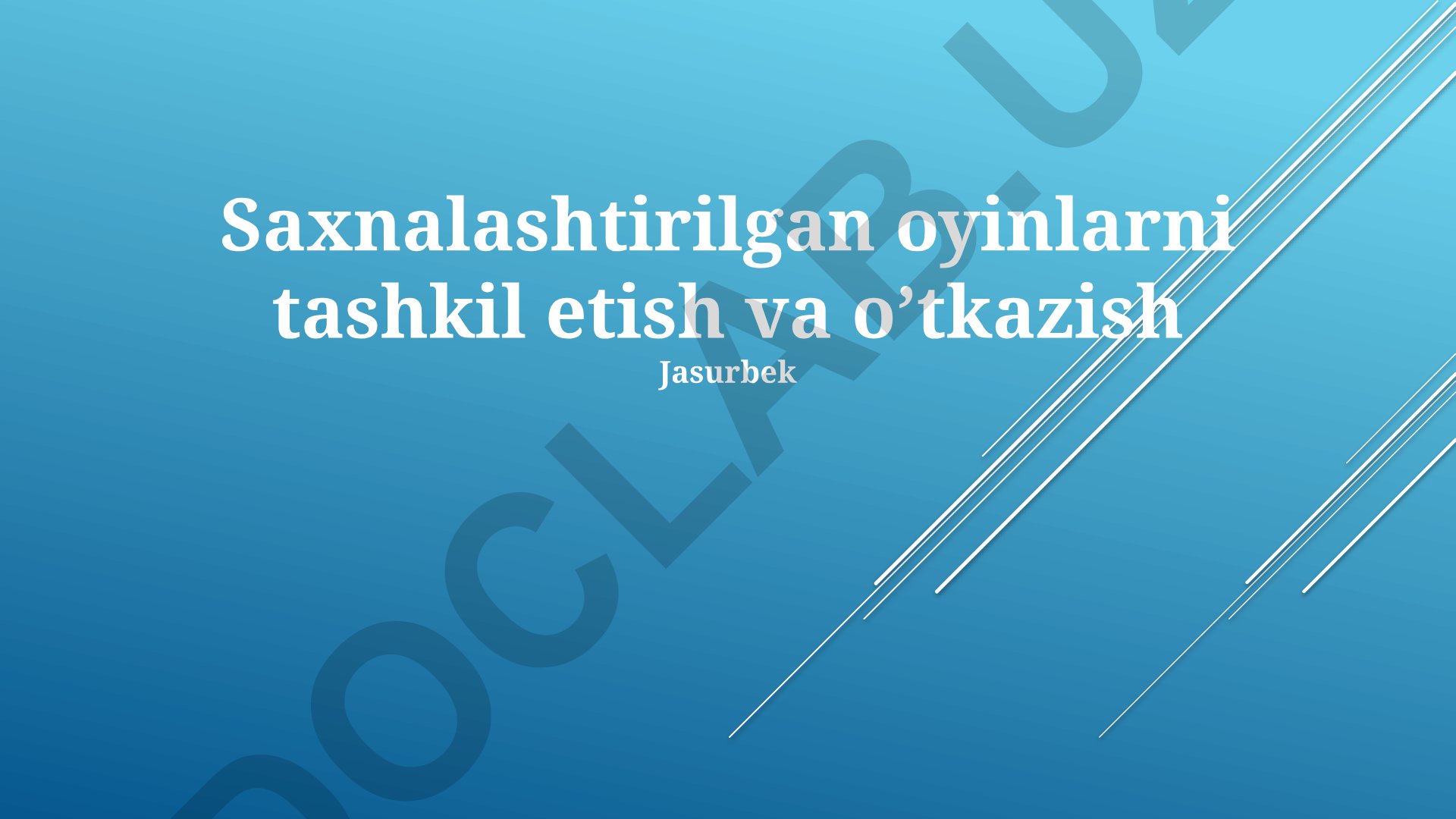 Saxnalashtirilgan oyinlarni tashkil etish va o'tkazish